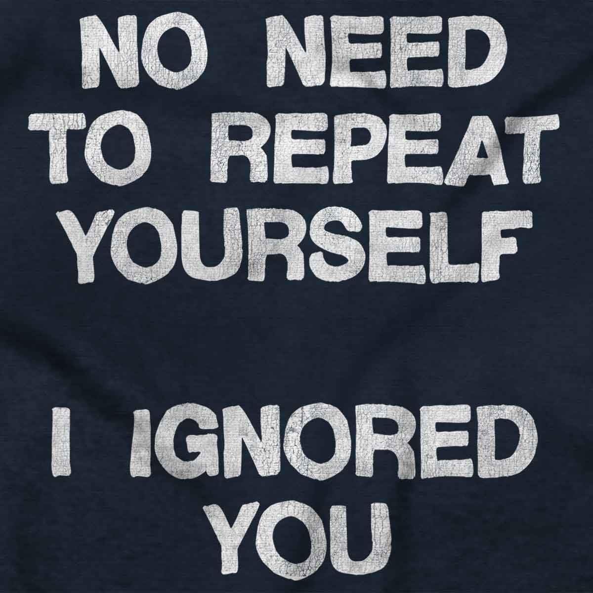 image:imageFunny I Ignored You Sarcastic Joke Toddler Baby Graphic T ShirtNavy