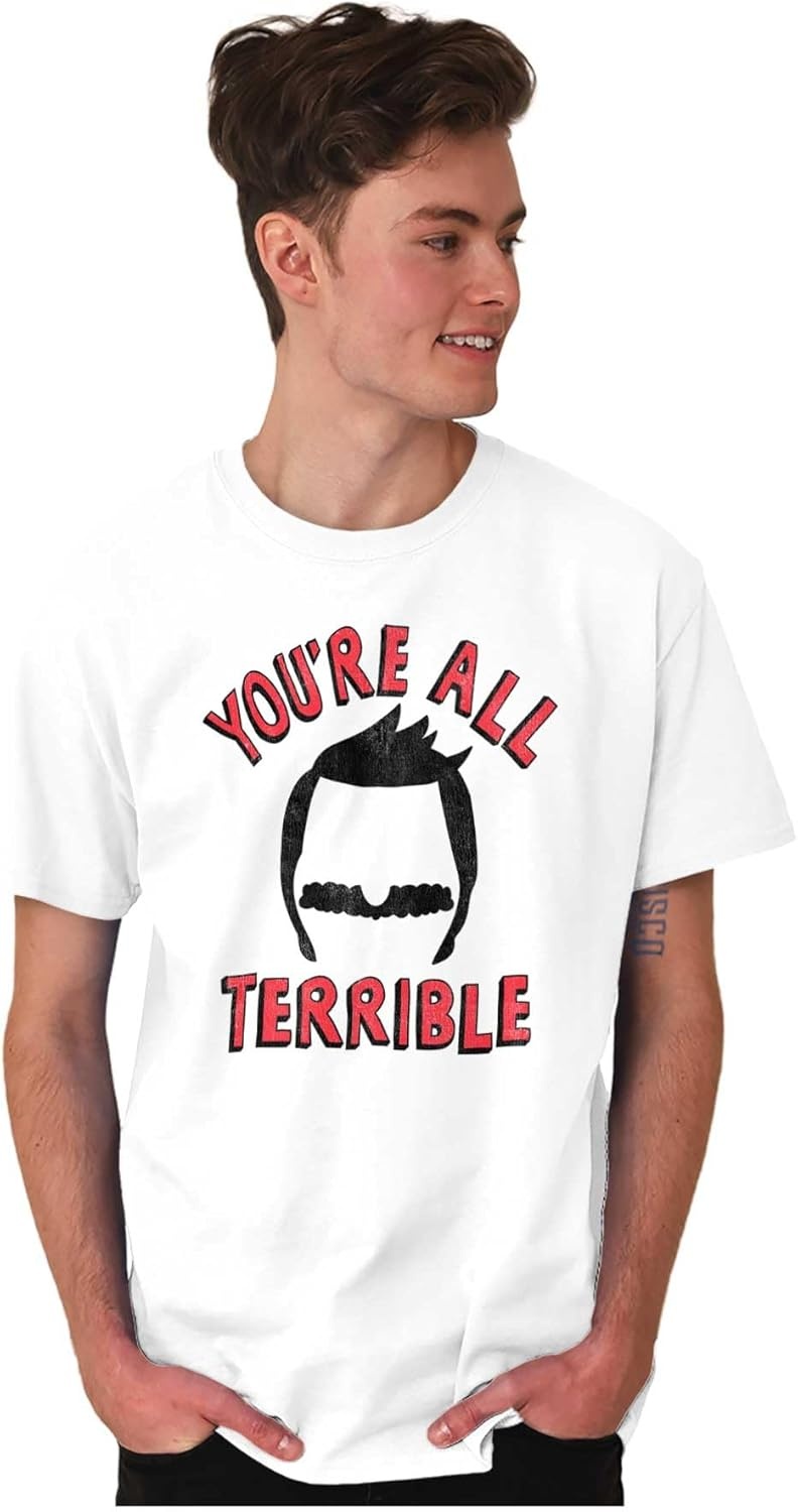 image:imageYoure All Terrible Family Father Graphic T Shirt Men or WomenWhite