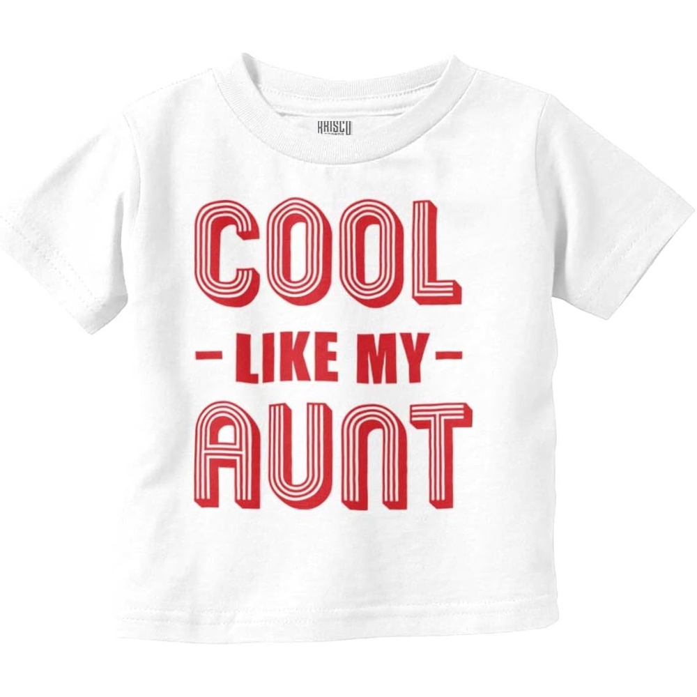 image:imageCool Aunts Funny Cute Nieces Nephews Toddler Boy Girl T ShirtWhite