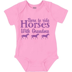 Born To Ride Horses With Grandma Baby Romper Boys or Girls(Pink)