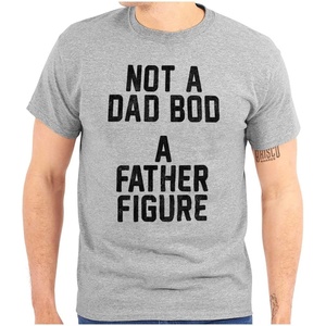 Men’s Funny ‘Not a Dad BOD, a Father Figure’ Tee Father’s Day Novelty T-Shirt(Sport Grey)