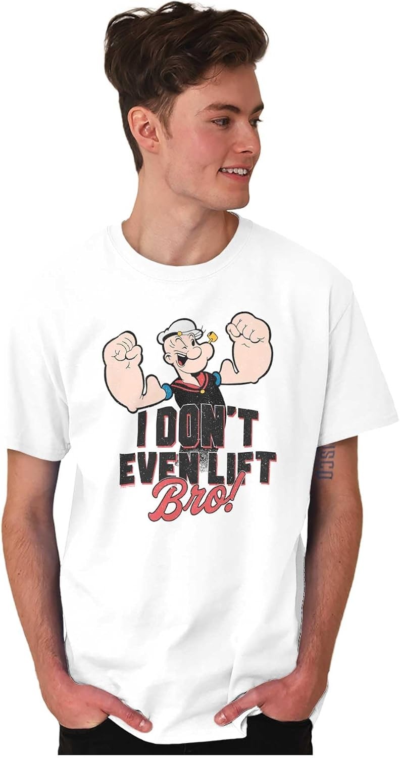 image:imagePopeye I Dont Even Lift Bro Funny Graphic T Shirt Men or WomenWhite
