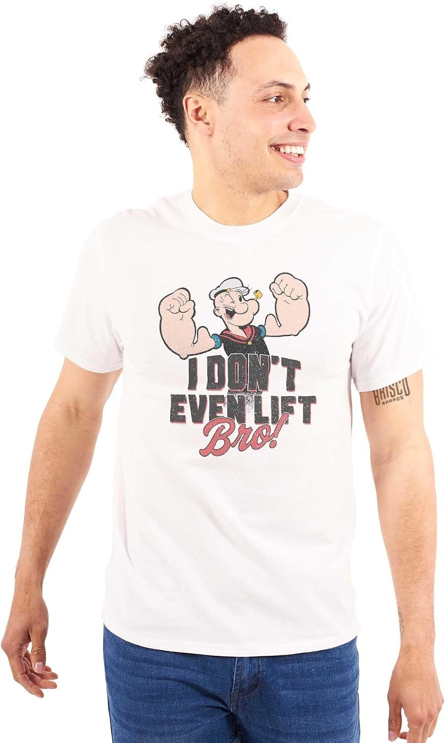 image:imagePopeye I Dont Even Lift Bro Funny Graphic T Shirt Men or WomenWhite