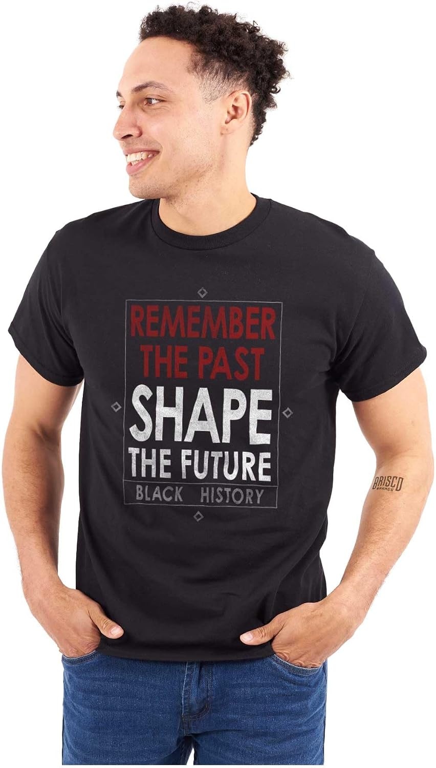 image:imageBrisco Brands Black History Inspirational Quote Graphic T Shirt Men or WomenBlack