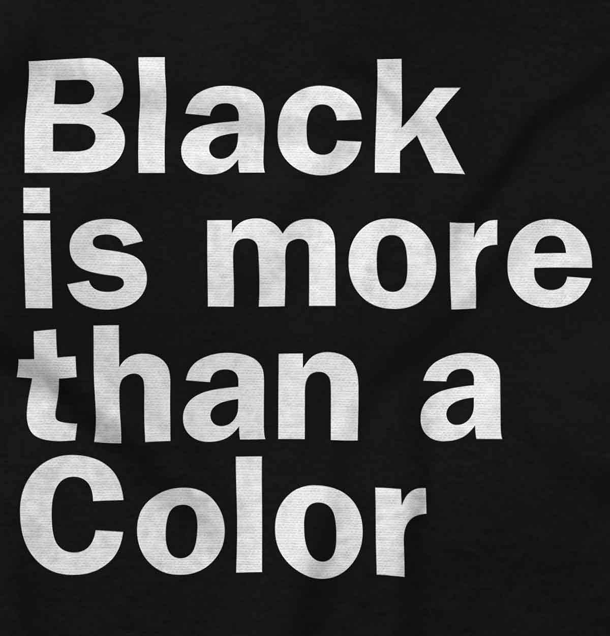 image:imageBrisco Brands More Than a Color Black Lives Culture Graphic T Shirt Men or WomenBlack