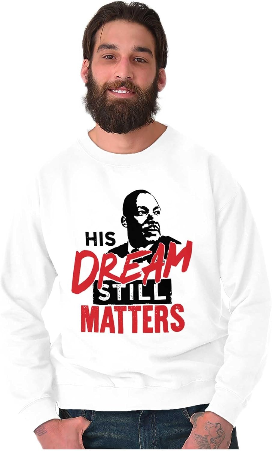 image:imageBrisco Brands MLK Dream Still Matters Black Lives Sweatshirt for Men or WomenWhite