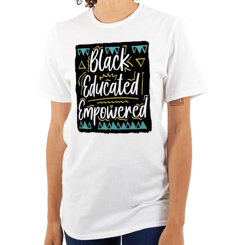 image:imageBrisco Brands Black Educated and Empowered Quote Womens Graphic T Shirt TeesWhite