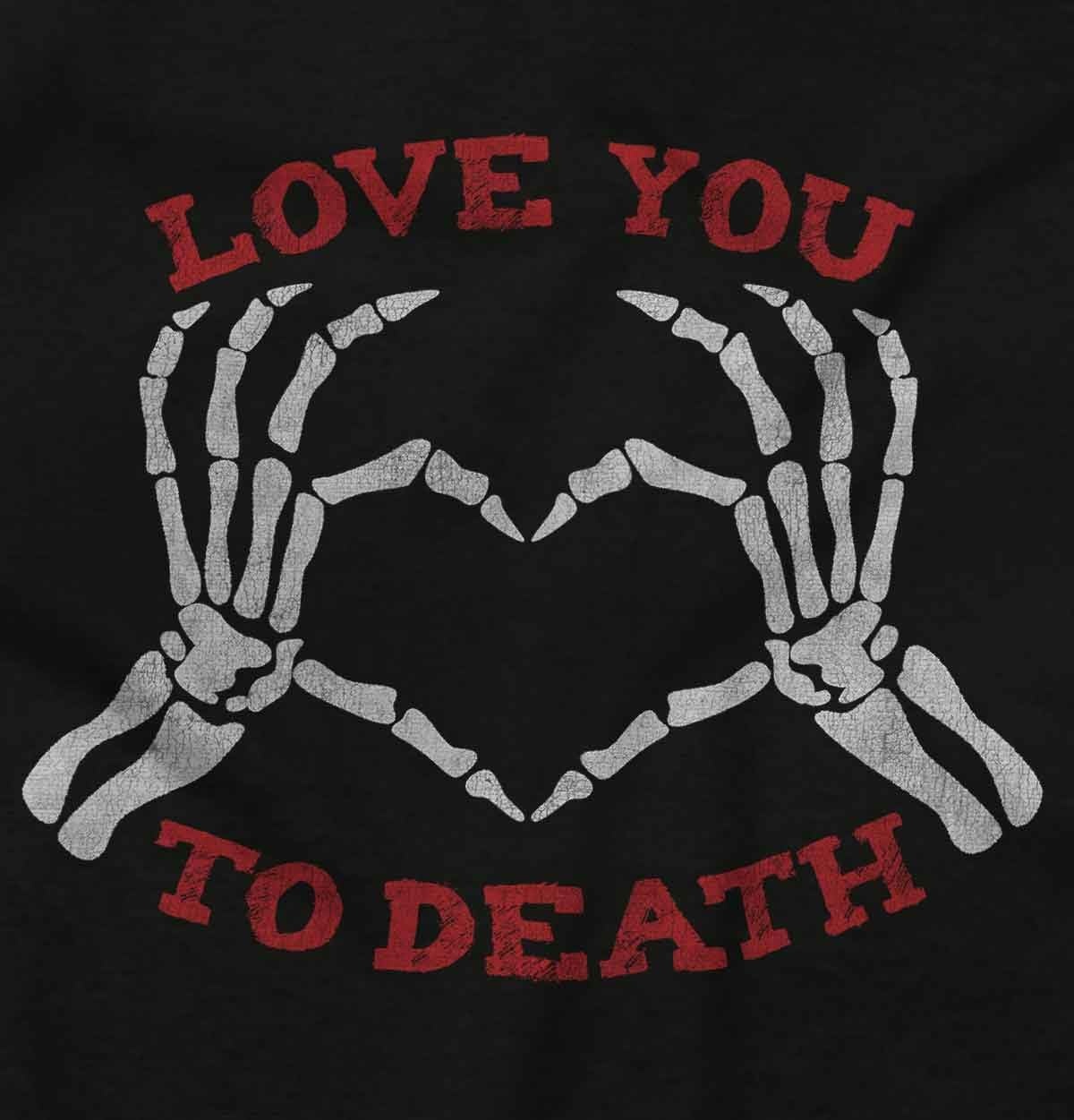 image:imageLove You to Death Heart Skeleton Graphic T Shirt Men or WomenBlack