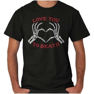 Love You to Death Heart Skeleton Graphic T Shirt Men or Women(Black)