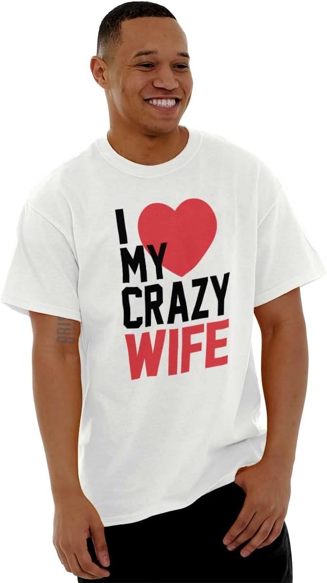 image:imageLove My Crazy Wife Married Couple Mens Graphic T Shirt TeesWhite
