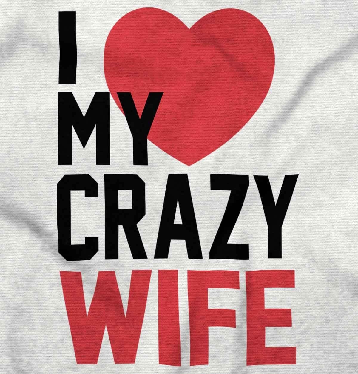 image:imageLove My Crazy Wife Married Couple Mens Graphic T Shirt TeesWhite