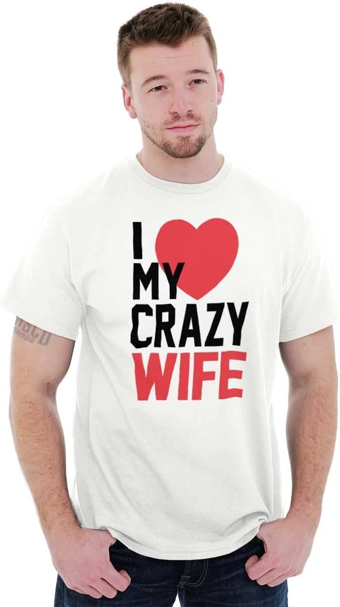 image:imageLove My Crazy Wife Married Couple Mens Graphic T Shirt TeesWhite