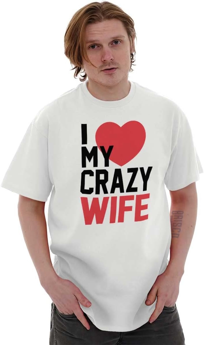 image:imageLove My Crazy Wife Married Couple Mens Graphic T Shirt TeesWhite
