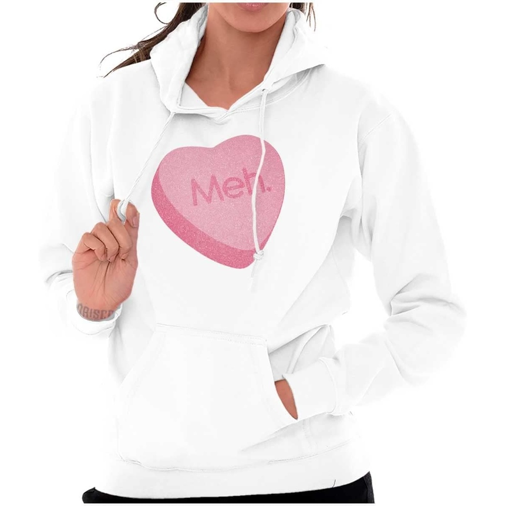 image:imageValentines Day Sarcastic Candy Heart Hoodie Sweatshirt WomenWhite