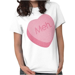 Valentines Day Sarcastic Candy Heart Womens Graphic T Shirt Tees(White)