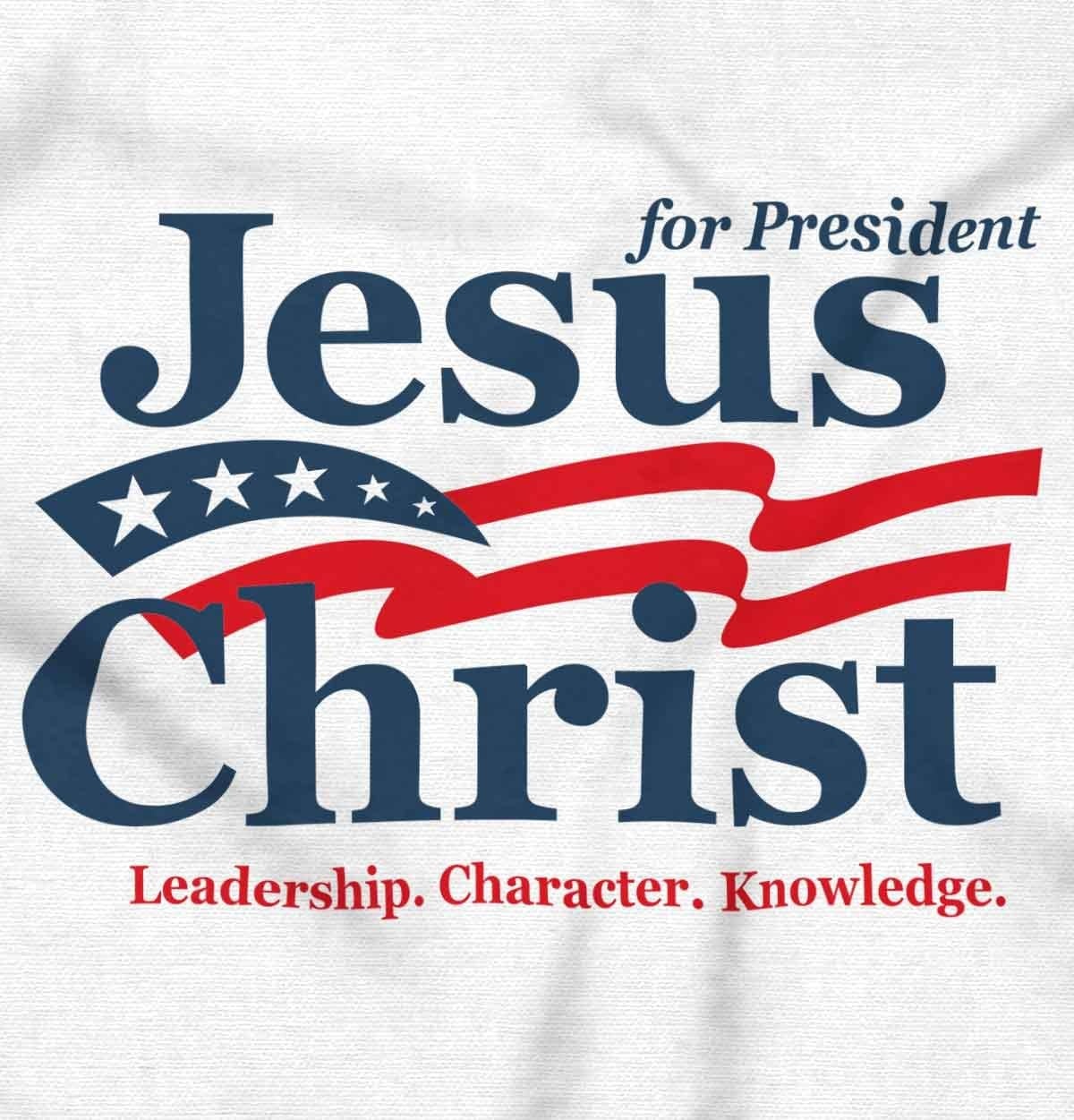 image:imageJesus Christ for President Funny Graphic T Shirt Men or WomenWhite