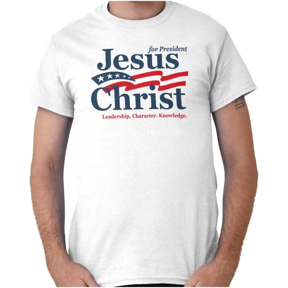 image:imageJesus Christ for President Funny Graphic T Shirt Men or WomenWhite