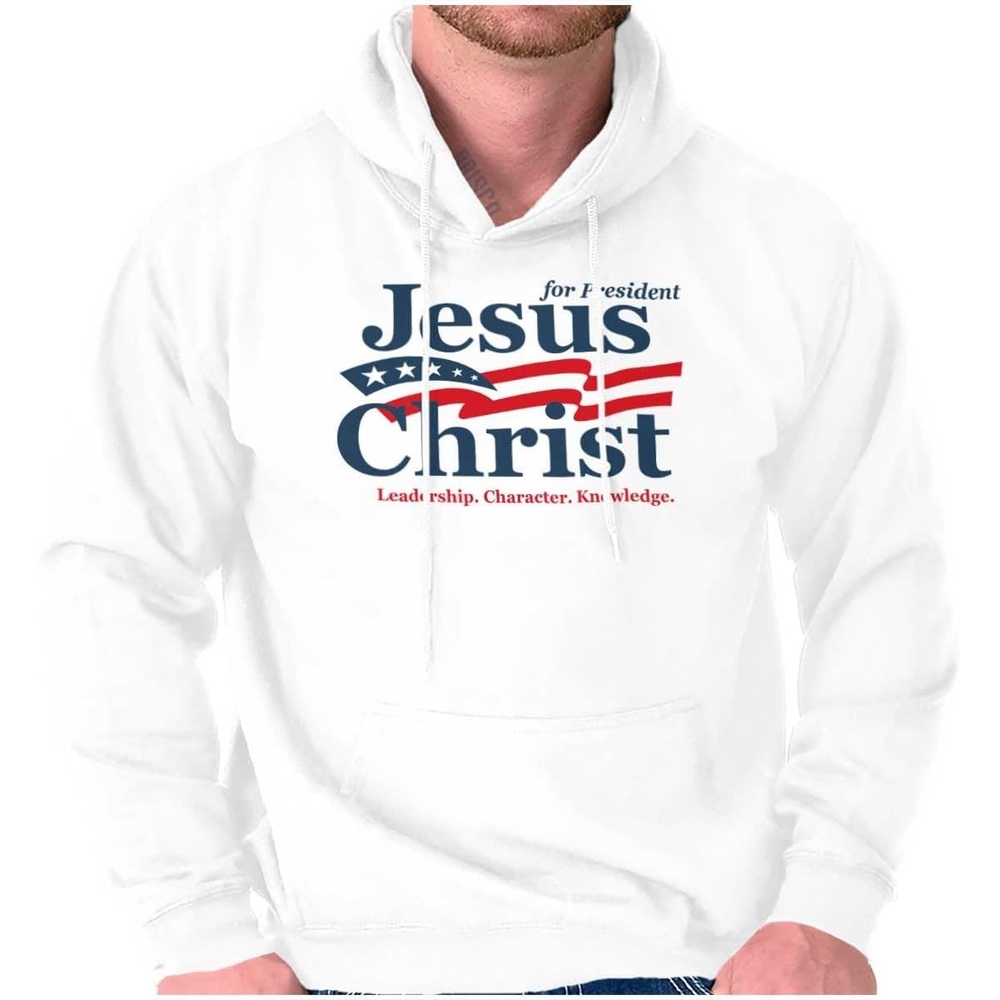 image:imageJesus Christ for President Funny Hoodie Sweatshirt Women MenWhite