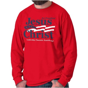 Jesus Christ for President Funny Long Sleeve Tshirt Men Women(Red)