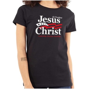 Jesus Christ for President Funny Womens Slim Fit Graphic Tee(Black)