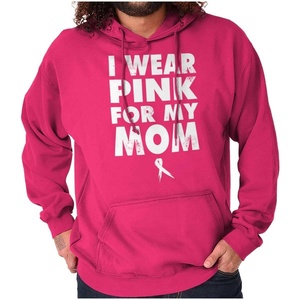 Classic Teaze I Wear Pink For My Mom Breast Cancer Hoodie Sweatshirt Women