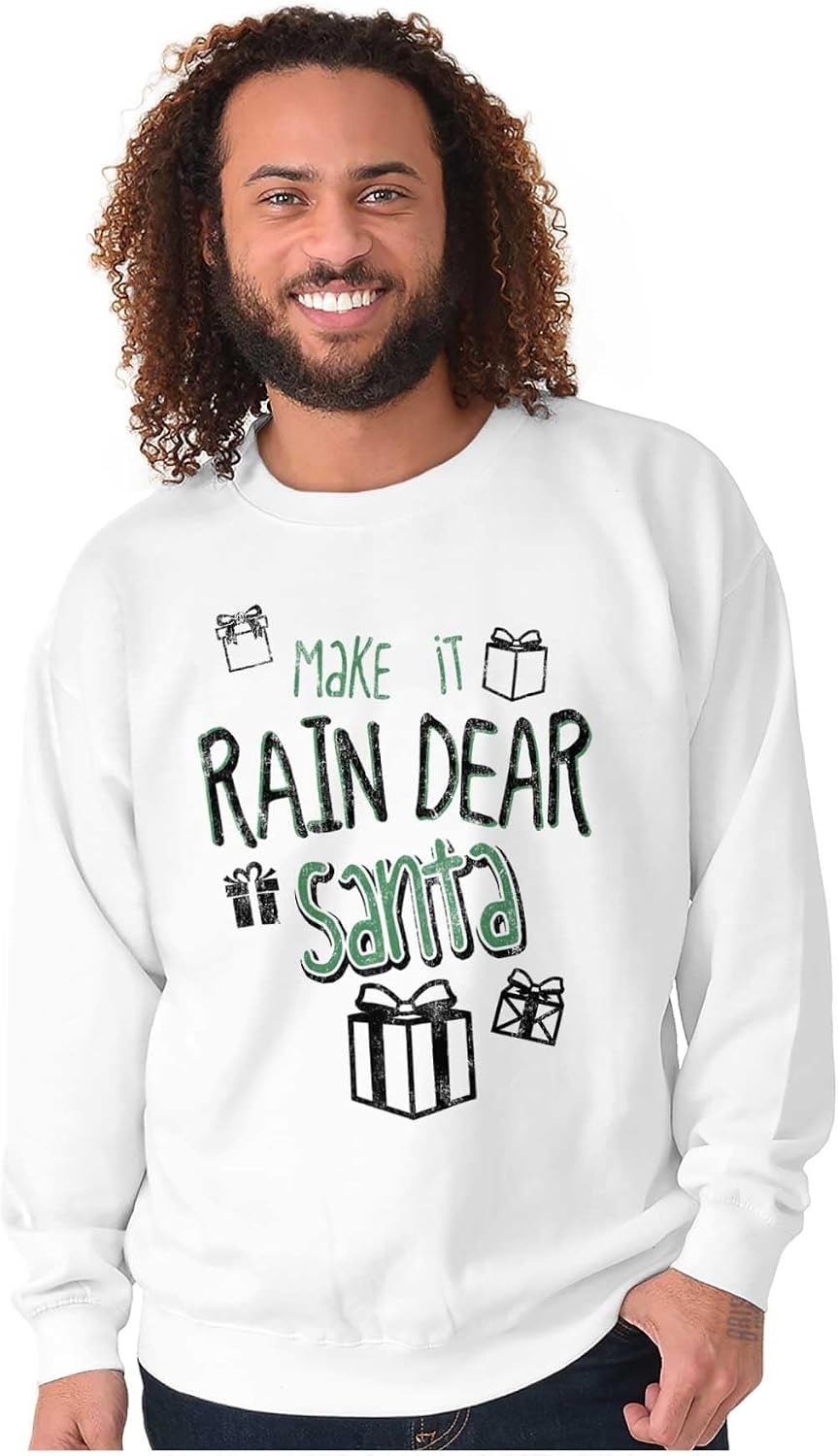 image:imageBrisco Brands Christmas Make It Rain Dear Santa Sweatshirt for Men or WomenWhite