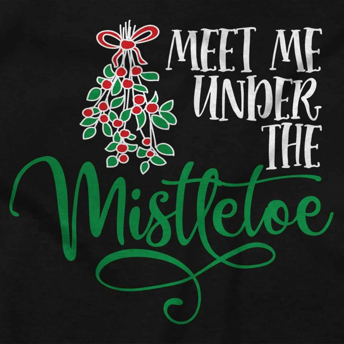 image:imageBrisco Brands Christmas Meet Me Under The Mistletoe Graphic T Shirt Men or WomenBlack