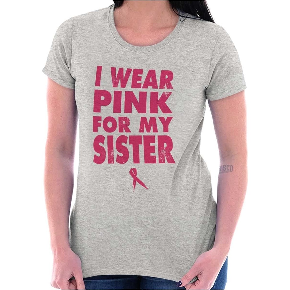 image:imageWear Pink for My Sister Breast Cancer Womens Slim Fit Graphic Tee