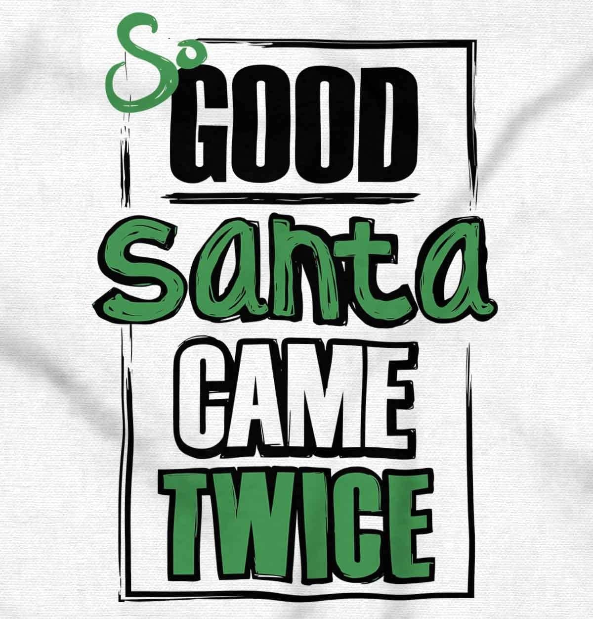 image:imageBrisco Brands Christmas So Good Santa Came Twice Women Crewneck SweatshirtWhite
