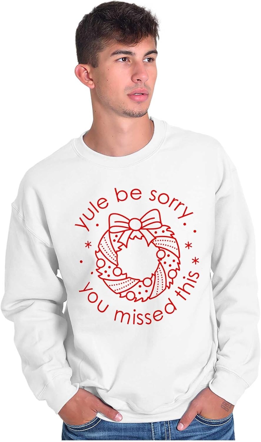 image:imageBrisco Brands Christmas Yule Be Sorry Wreath Sweatshirt for Men or WomenWhite