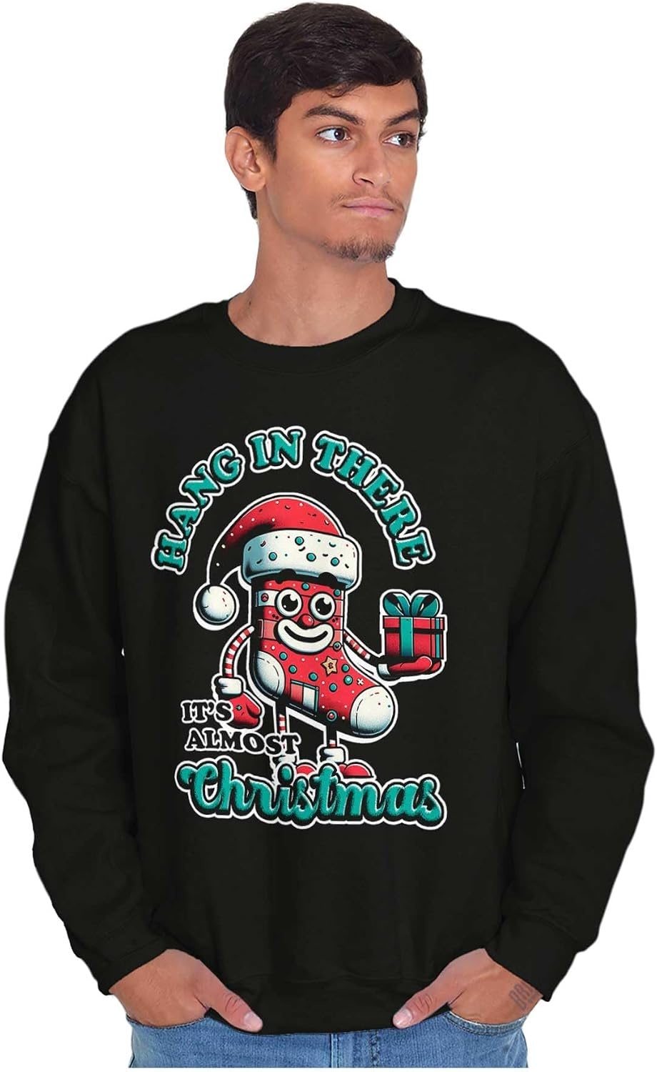 image:imageBrisco Brands Hang In There Its Almost Christmas Sweatshirt for Men or WomenBlack