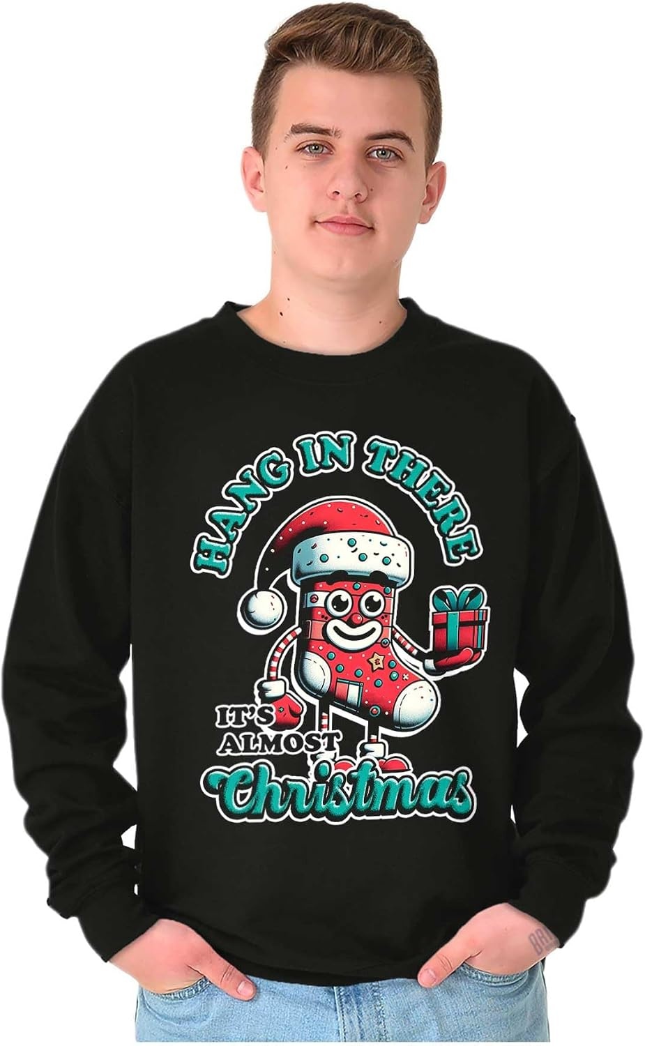image:imageBrisco Brands Hang In There Its Almost Christmas Sweatshirt for Men or WomenBlack