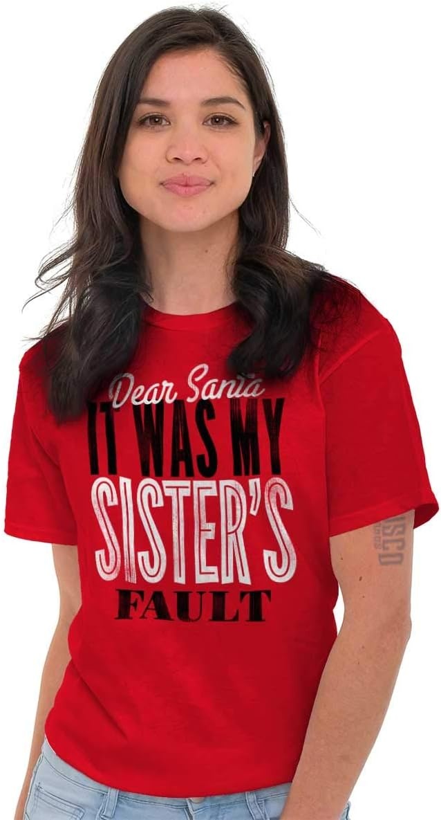 image:imageXmas Dear Santa Its My Sisters Fault Graphic T Shirt Men or WomenRed