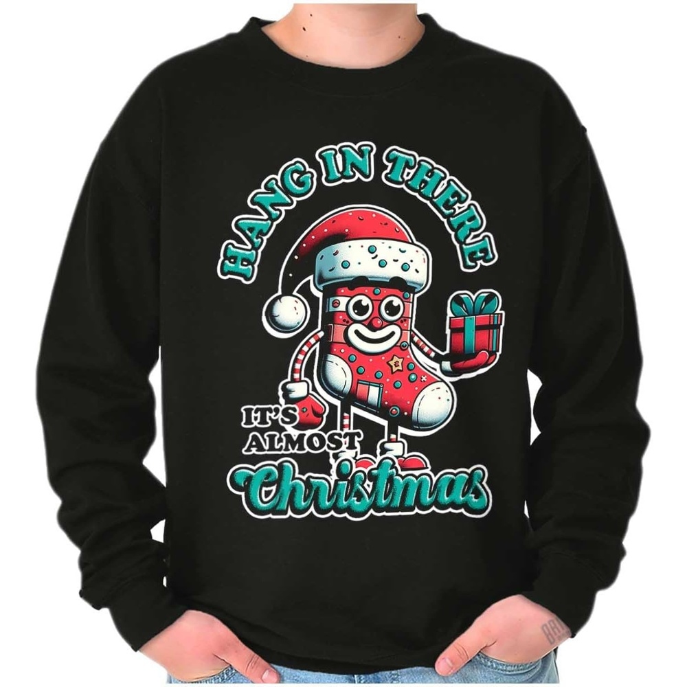 image:imageBrisco Brands Hang In There Its Almost Christmas Sweatshirt for Men or WomenBlack