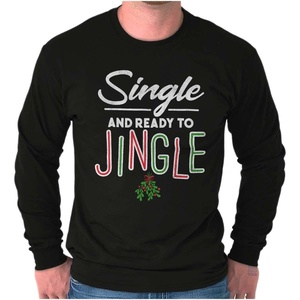 Brisco Brands Christmas Single and Ready to Jingle Long Sleeve Tshirt Men Women(Black)