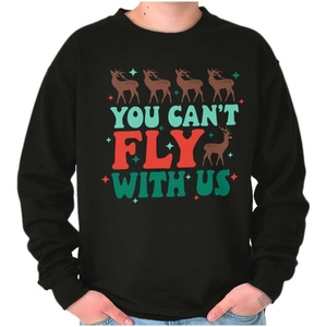 Brisco Brands Xmas Reindeer You Can’t Fly With Us Sweatshirt for Men or Women(Black)