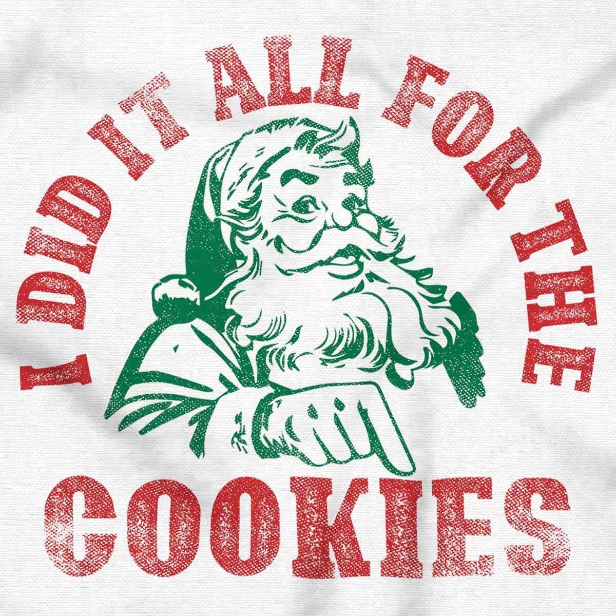 image:imageBrisco Brands Christmas Do It for The Cookies Graphic T Shirt Men or WomenWhite