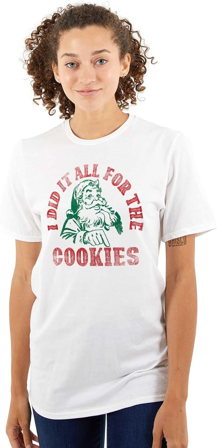 image:imageBrisco Brands Christmas Do It for The Cookies Graphic T Shirt Men or WomenWhite