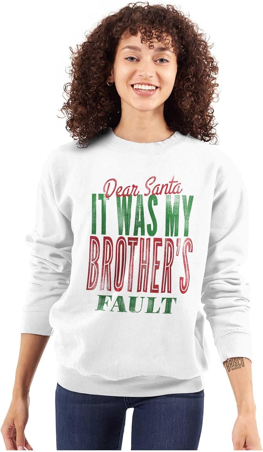 image:imageBrisco Brands Dear Santa It Was My Brothers Fault Sweatshirt for Men or WomenWhite