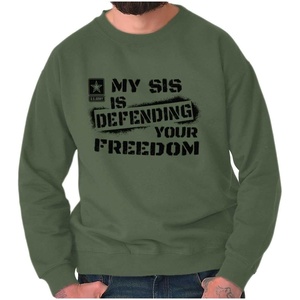 Brisco Brands US Army My Sis Defending Freedom Sweatshirt for Men or Women(Military Green)