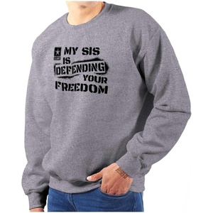 Brisco Brands US Army My Sis Defending Freedom Sweatshirt for Men or Women(Sport Grey)