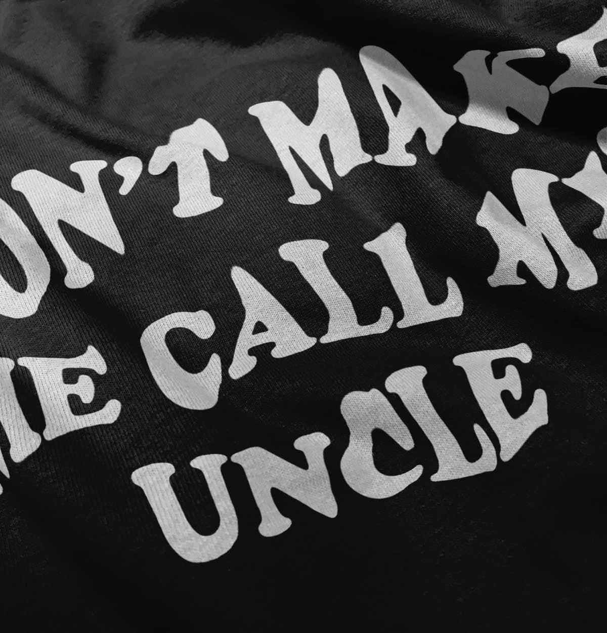 image:imageBrisco Brands Dont Make Me Call My Uncle Toddler Boy Girl T ShirtBlack
