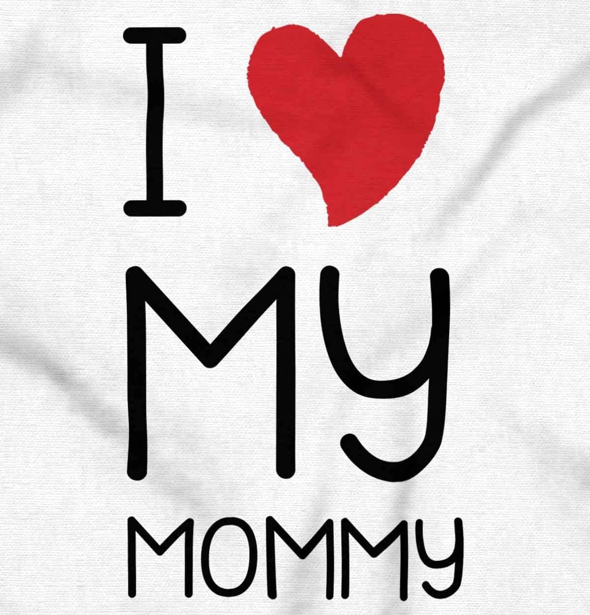 image:imageCute I Heart My Mommy Mom Love Toddler Boy Girl T ShirtWhite