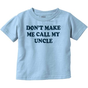 Brisco Brands Dont Make Me Call My Uncle Toddler Boy Girl T Shirt(Light Blue)