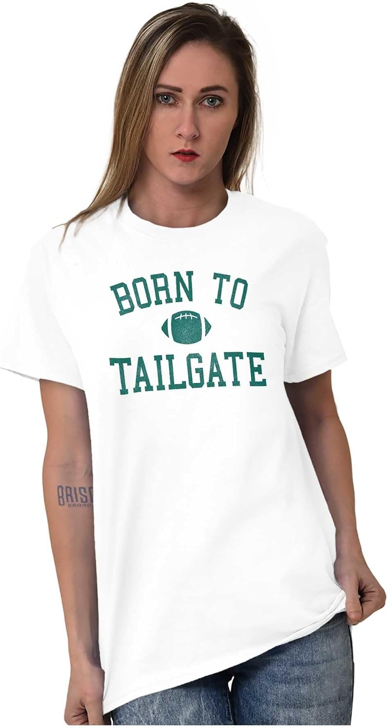 image:imageBorn to Tailgate Football Sports Fan Graphic T Shirt Men or WomenWhite