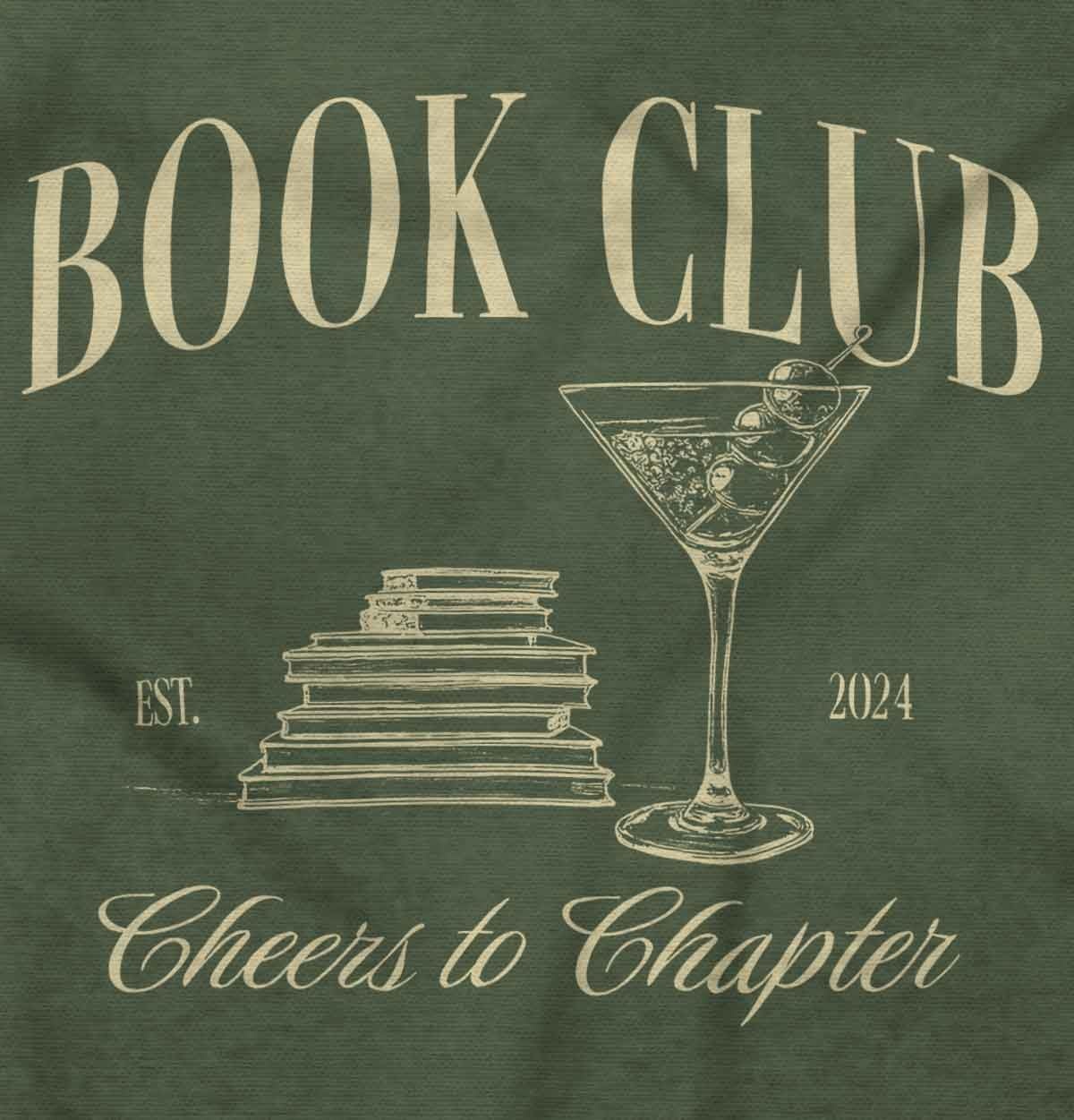 image:imageBrisco Brands Book Club Drinks Cheers To Chapters Hoodie Sweatshirt WomenMilitary Green