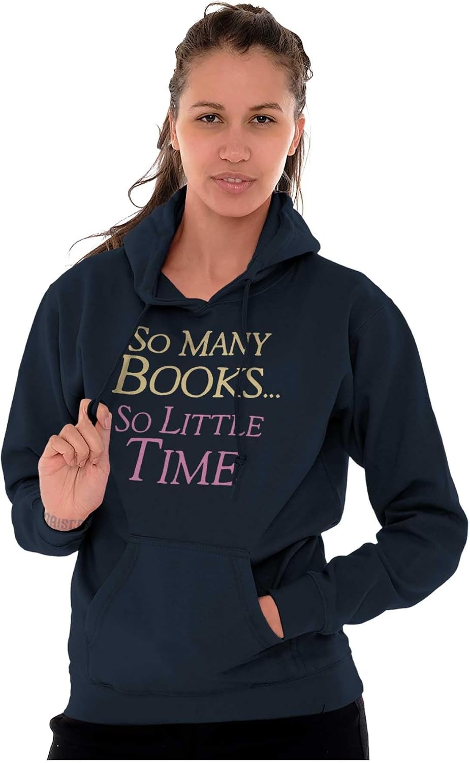 image:imageBrisco Brands So Many Books So Little Time Reader Hoodie Sweatshirt Women