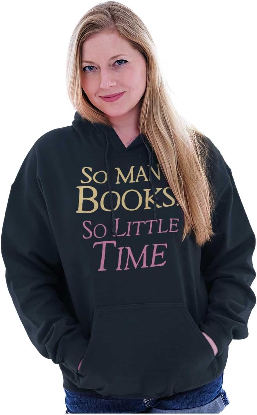 image:imageBrisco Brands So Many Books So Little Time Reader Hoodie Sweatshirt Women