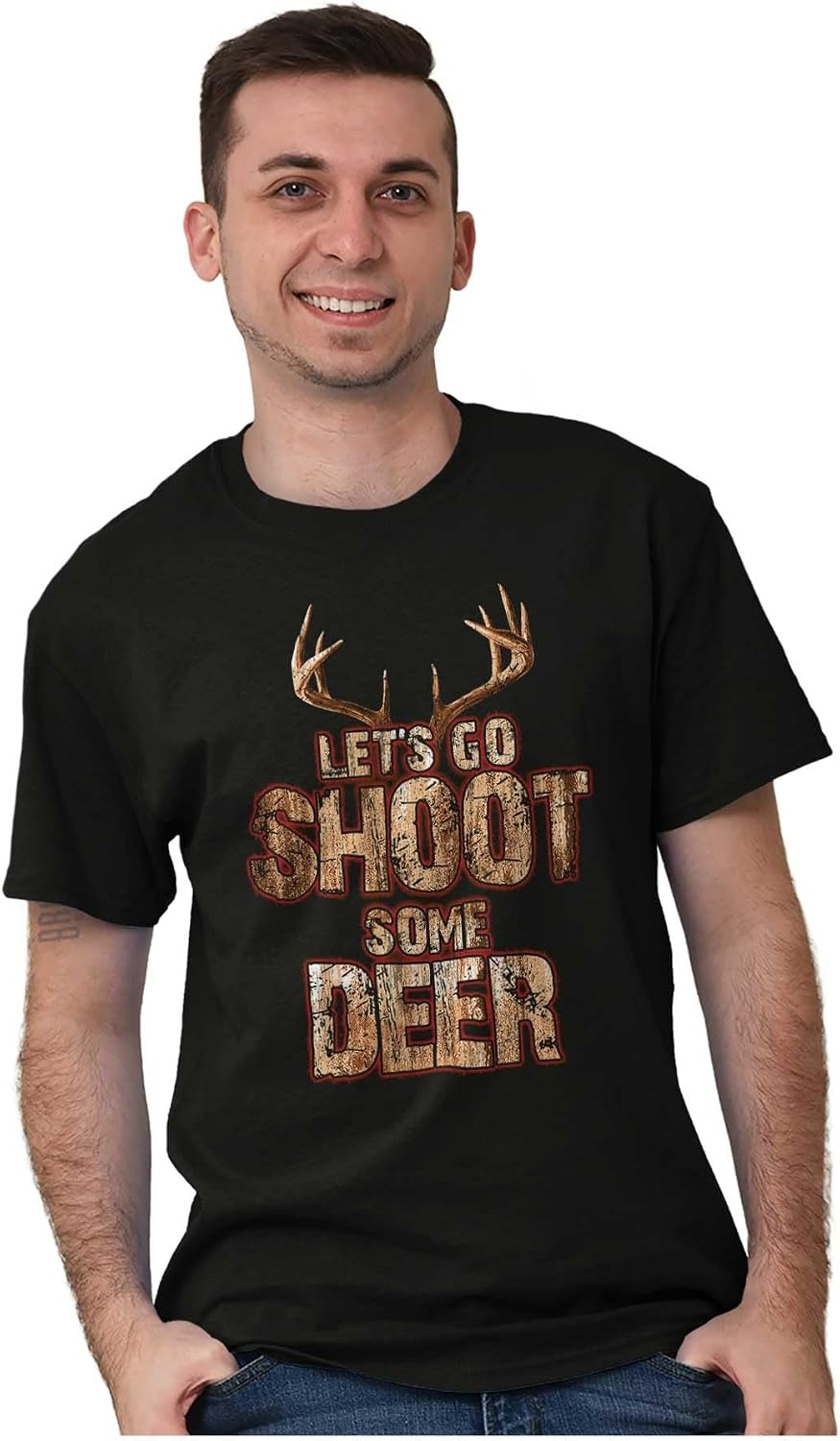 image:imageBuck Hunter Lets Go Shoot Some Deer Graphic T Shirt Men or WomenBlack