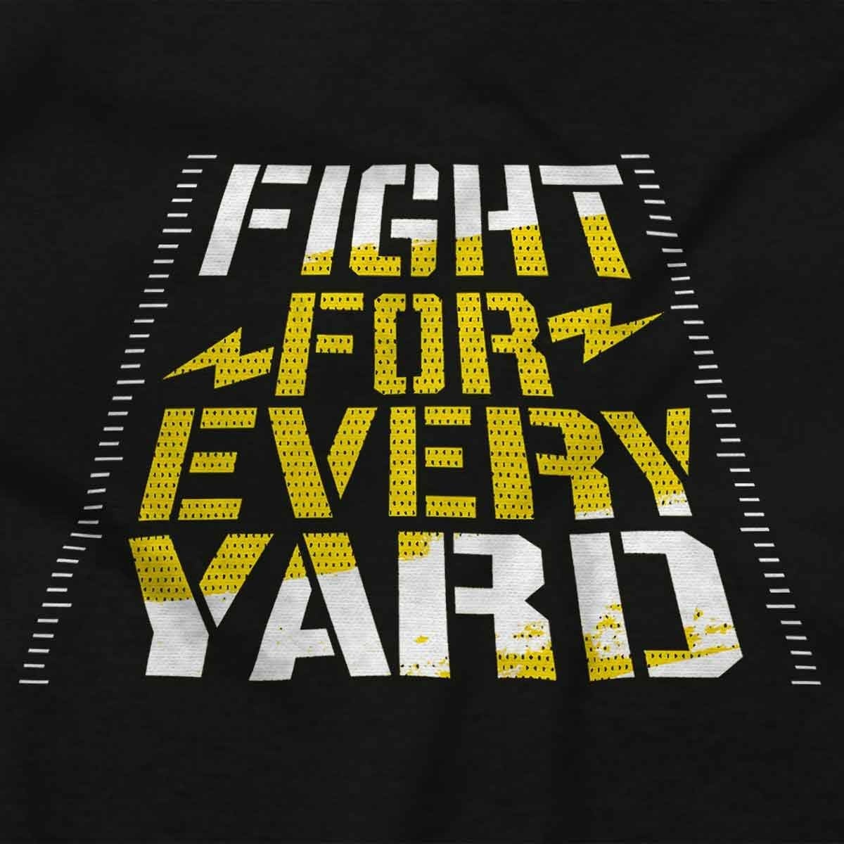 image:imageFootball Fight For Every Yard Line Graphic T Shirt Men or WomenBlack